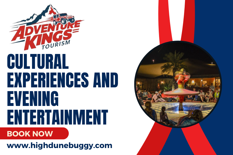 Cultural Experiences and Evening Entertainment