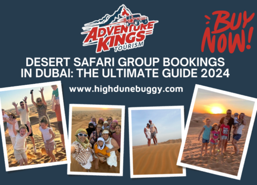 Desert Safari Group Bookings in Dubai: The Ultimate Guide 2024