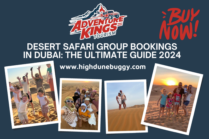 Desert Safari Group Bookings in Dubai_ The Ultimate Guide 2024